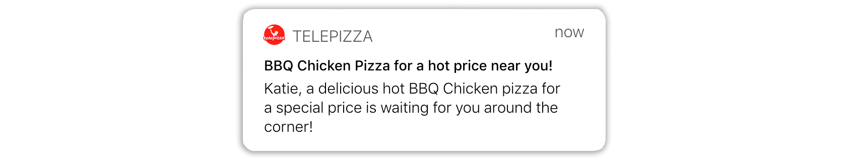 Example of a geo-targeted push notification from Telepizza