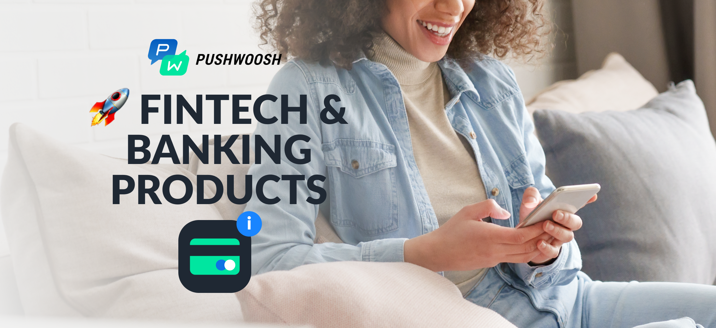How to Increase Fintech & Banking Products Usage with App Messaging