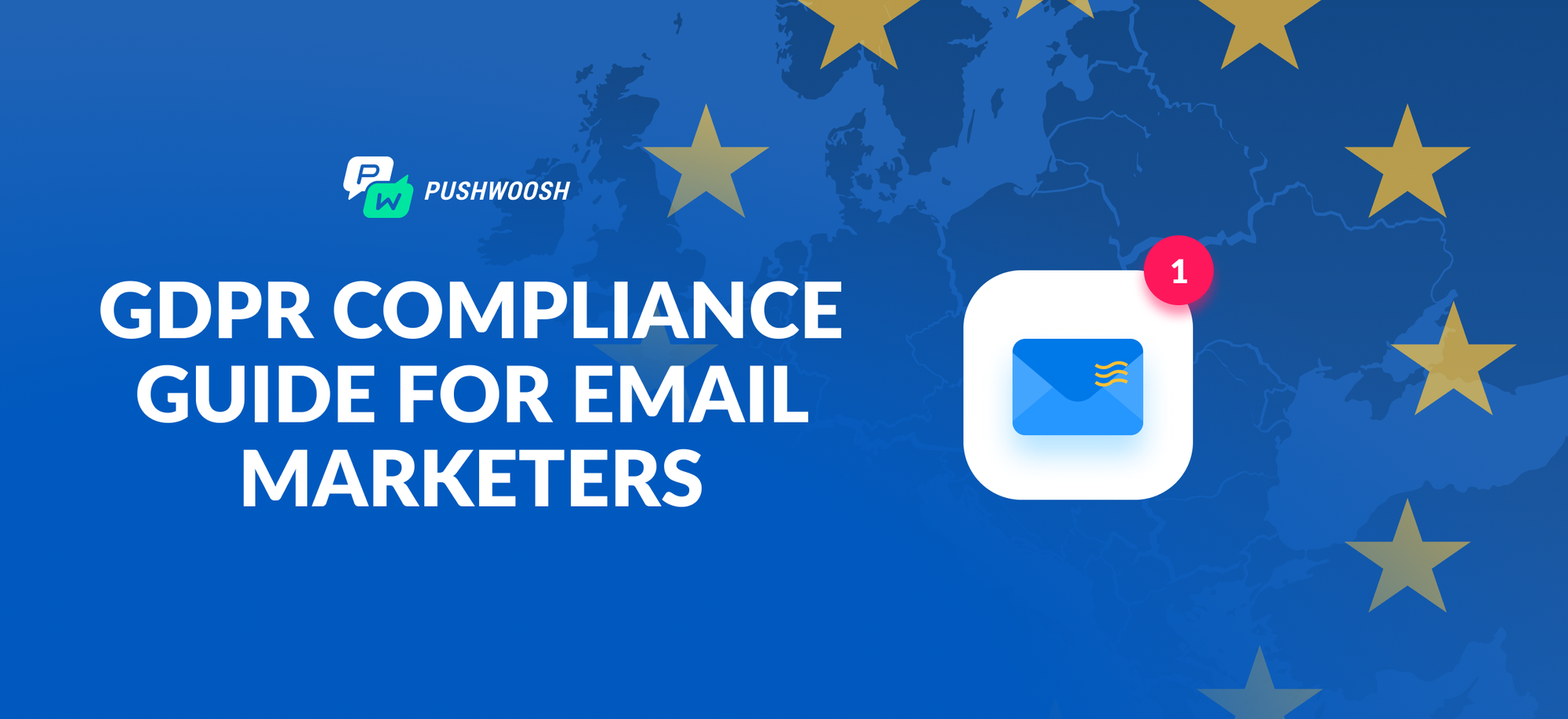 How to Send Emails and Stay GDPR Compliant with Pushwoosh