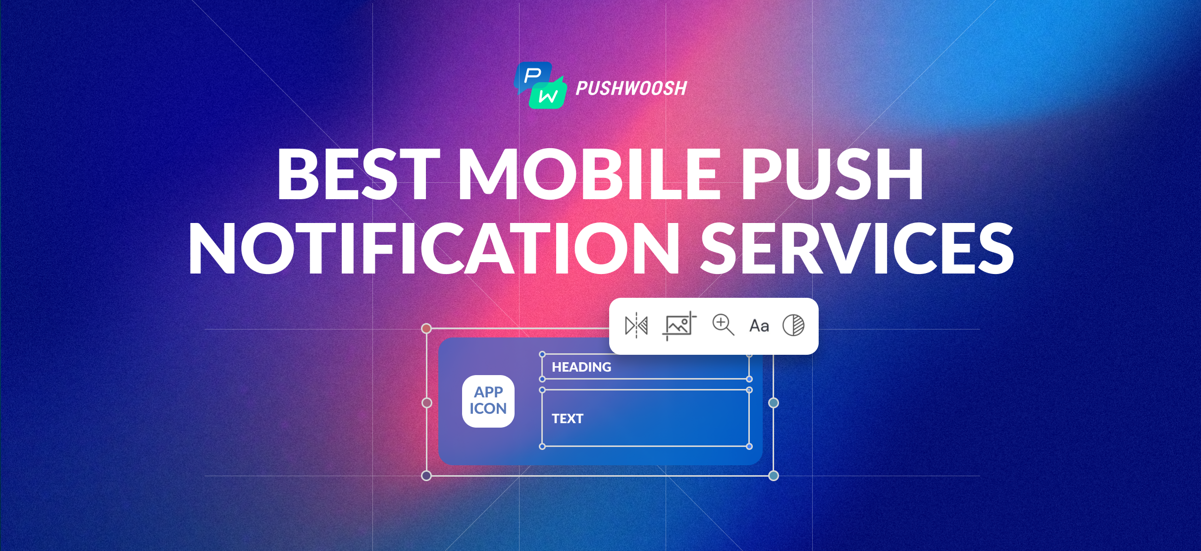 Best Mobile Push Notifications Service Providers | How to Choose the One