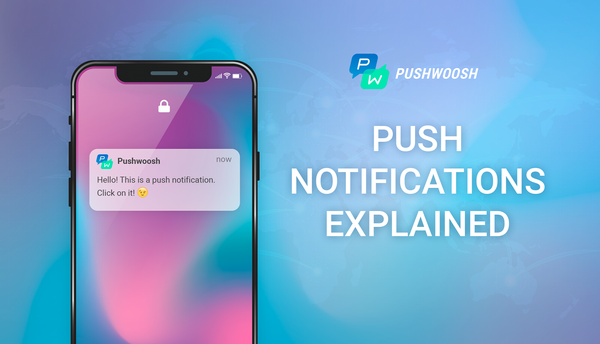 What Are Push Notifications?