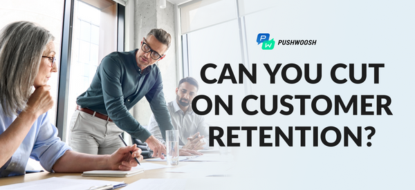 Optimizing Customer Retention Cost: A Survival Guide for 2023 and Beyond